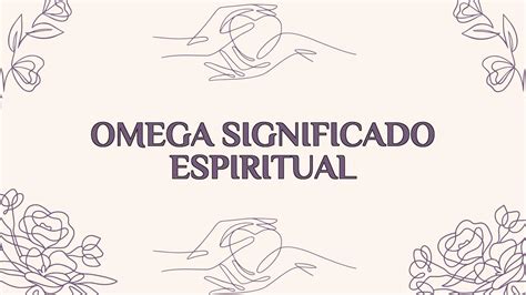 omega significado espiritual.